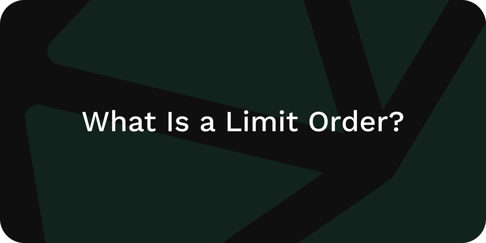 what is a limit order