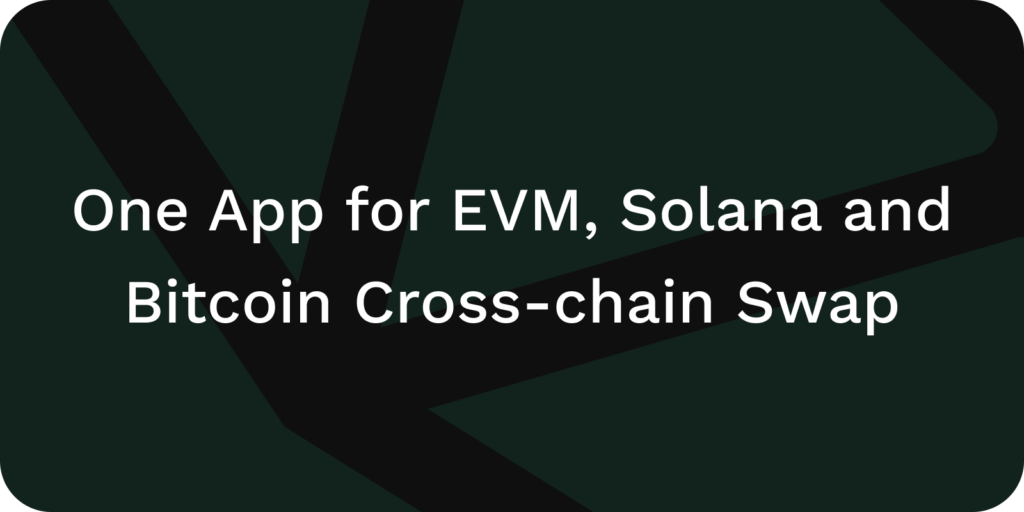 cross-chain swap EVM Solana Bitcoin